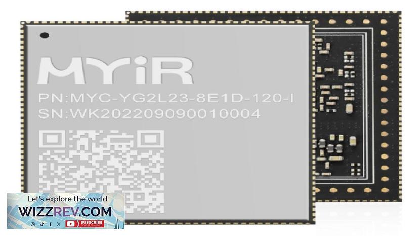 MYIR MYC-YG2LX System-On-Module (SOM) Based on RENESAS RZ/G2L Processor Review