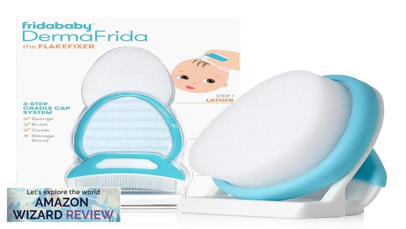 Frida Baby The 3-Step Cradle Cap System DermaFrida The FlakeFixer Sponge Brush Review