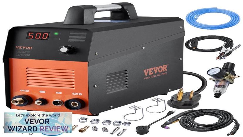 VEVOR Plasma Cutter 50Amp Non-Touch Pilot Arc Air Cutting Machine with Torch Review