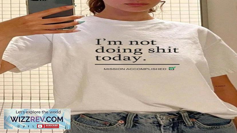 SHEIN EZwear Women Summer Short Sleeve T-Shirt With Funny Slogan Graphic I'm Review