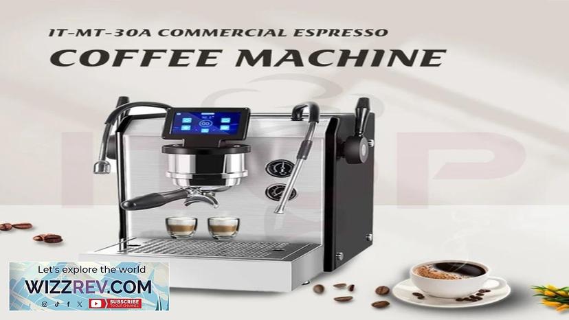 ITOP 9Bar Semi-Automatic Espresso Machine Maker LCD Touch Screen Precise Temperature Control Review