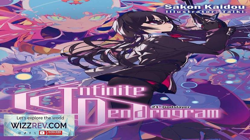 Infinite Dendrogram: Volume 21 (Light Novel) Review