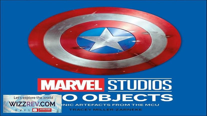 Marvel Studios 100 Objects: Iconic Artefacts From The MCU (Hardcover) Review