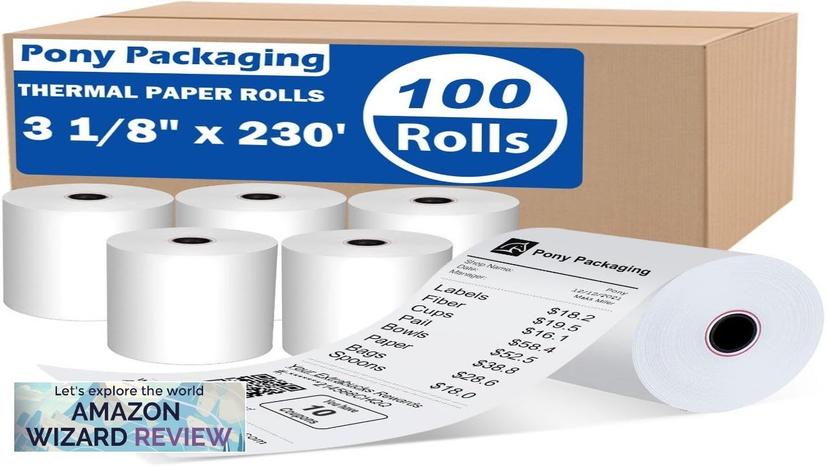 (100 Rolls) 3 1/8 x 230 Thermal Paper Rolls BPA Free Thermal Review