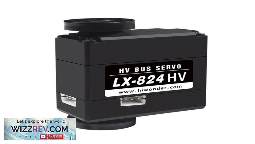 Hiwonder LX-824HV Three Connectors High Voltage Bus Servo Review