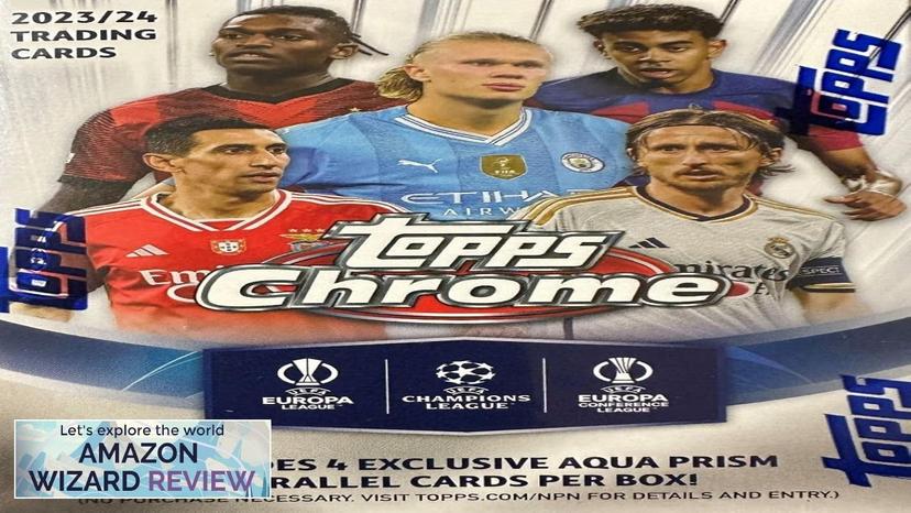 2023/24 Topps Chrome UEFA Club Competitions Soccer Value Box Review